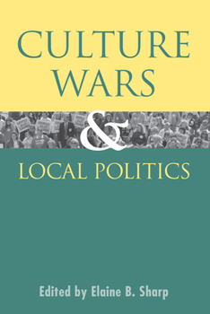 Culture Wars and Local Politics (Studies in Government and Public Policy)