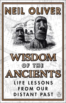 Paperback Wisdom of the Ancients: Life lessons from our distant past Book