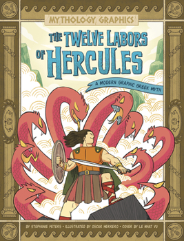 Hardcover The Twelve Labors of Hercules: A Modern Graphic Greek Myth Book