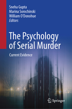 Hardcover The Psychology of Serial Murder: Current Evidence Book
