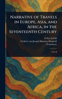 Hardcover Narrative of Travels in Europe, Asia, and Africa, in the Seventeenth Century Book