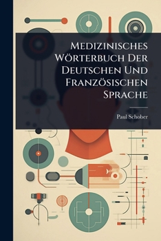 Paperback Medizinisches Wörterbuch Der Deutschen Und Französischen Sprache [German] Book