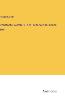 Hardcover Christoph Columbus - der Entdecker der neuen Welt [German] Book