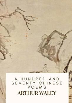 Paperback A Hundred and Seventy Chinese Poems Book