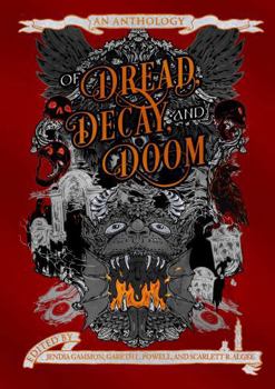 Paperback Of Dread, Decay, and Doom: An Anthology Book