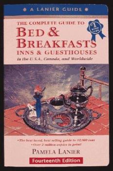 Paperback The Complete Guide to Bed and Breakfast, Inns and Guesthouses Book