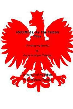 Paperback 4500 Miles, As The Falcon Flies: Finding my family Book