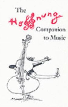 Paperback The Hoffnung Companion to Music: In Alphabetical Order. Gerard Hoffnung Book