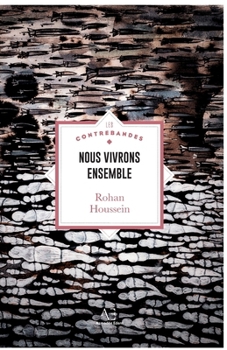 Paperback Nous vivrons ensemble: Ode au chaos [French] Book