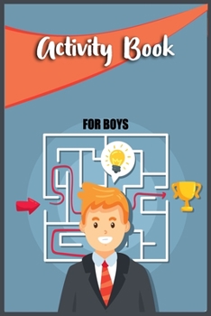 Paperback Activity Book For Boys: Coloring, Dot To Dot, Mazes, Word Search, Puzzle for Smart But Bored Kids 5-9 Years Book
