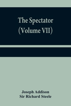 Paperback The Spectator (Volume VII) Book