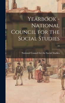 Hardcover Yearbook - National Council for the Social Studies; 44 Book