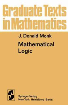 Mathematical Logic - Book #37 of the Graduate Texts in Mathematics