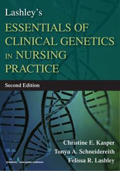 Paperback Lashley's Essentials of Clinical Genetics in Nursing Practice Book