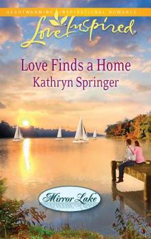 Love Finds a Home - Book #2 of the Mirror Lake