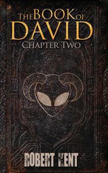 The Book of David: Chapter Two - Book #2 of the Book Of David