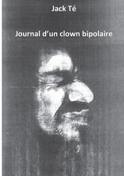 Paperback Mémoire d'un clown bipolaire [French] Book