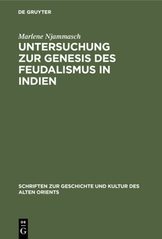 Hardcover Untersuchung Zur Genesis Des Feudalismus in Indien [German] Book