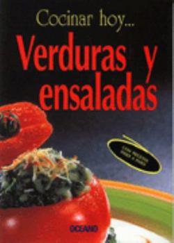 Paperback Verduras y Ensaladas/ Vegetable and Salads (Cocinar Hoy) (Spanish Edition) [Spanish] Book