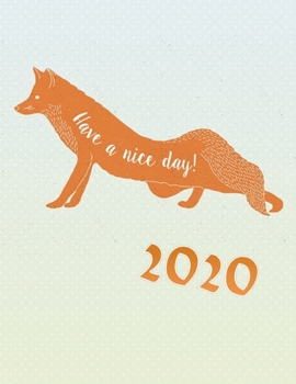 Paperback 2020 Have a nice day!: Deutsches Inlay * Wochen Kalender * 2020 * Wochenplaner * Taschenkalender * Terminkalender Book
