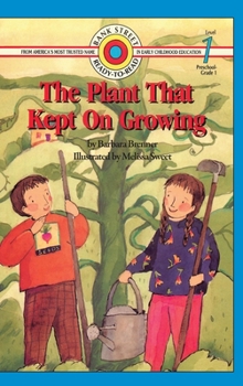 Hardcover The Plant That Kept On Growing: Level 1 Book