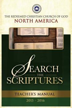 Search the Scriptures Teacher's Manual 2015/2016: Redeemed Christian Church of God