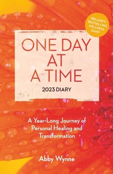 Paperback One Day at a Time Diary 2023: A Year Long Journey of Personal Healing and Transformation Book