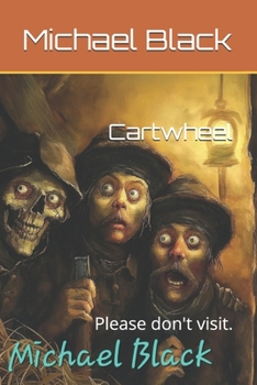 Paperback Cartwheel: Please don't visit. Book