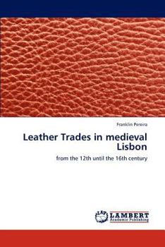 Paperback Leather Trades in Medieval Lisbon Book