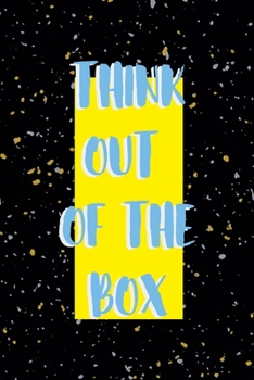 Think Out Of The Box: Notebook Journal Composition Blank Lined Diary Notepad 120 Pages Paperback Yellow Grey Rain Graphic Desing