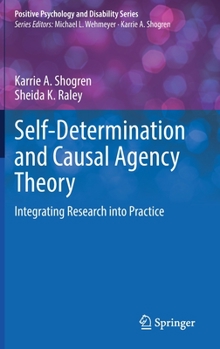 Hardcover Self-Determination and Causal Agency Theory: Integrating Research Into Practice Book