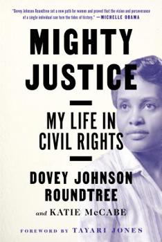 Paperback Mighty Justice: My Life in Civil Rights Book
