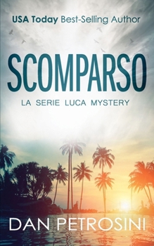 Scomparso (La Serie Luca Mystery) (Italian Edition)