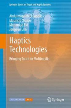 Paperback Haptics Technologies: Bringing Touch to Multimedia Book