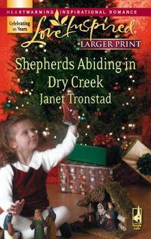Mass Market Paperback Shepherds Abiding in Dry Creek [Large Print] Book