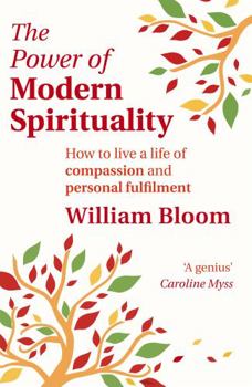 Paperback Power of Modern Spirituality: Your Guide to a Life of Compassion and Personal Fulfilment Book
