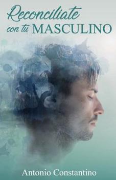 Paperback Reconcíliate con tu Masculino [Spanish] Book