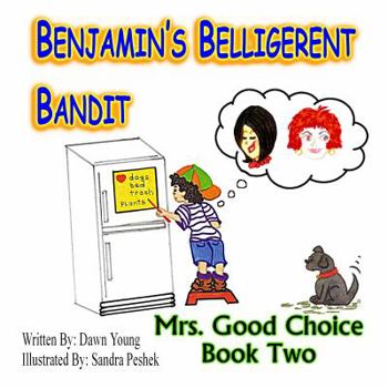 Paperback Benjamin's Belligerent Bandit Book