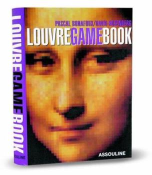Hardcover Louvre Game Book: Play with the Largest Museum in the World Book