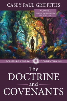 Paperback Scripture Central Commentary on the Doctrine & Covenants, the V1 Book