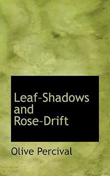 Paperback Leafshadows and Rosedrift Book