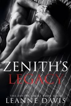 Paperback Zenith's Legacy (Zenith Series, #4) (The Zenith Series) Book