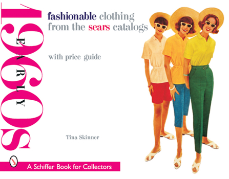 Paperback Fashionable Clothing from the Sears Catalogs: Early 1960s Book