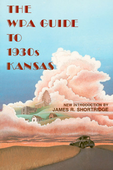 Paperback The Wpa Guide to 1930s Kansas Book