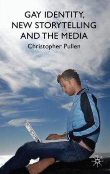 Hardcover Gay Identity, New Storytelling and the Media Book