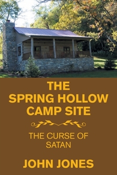 Paperback The Spring Hollow Camp Site: The Curse of Satan Book