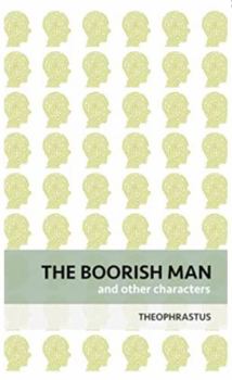 Paperback The Boorish Man and Other Characters Book