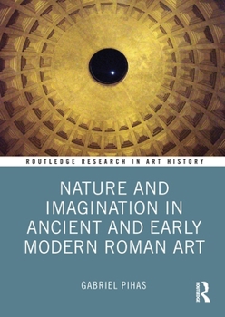 Paperback Nature and Imagination in Ancient and Early Modern Roman Art Book