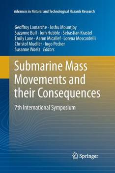 Paperback Submarine Mass Movements and Their Consequences: 7th International Symposium Book