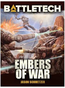 Paperback Battletech: Embers of War (Jason Schmetzer) Book